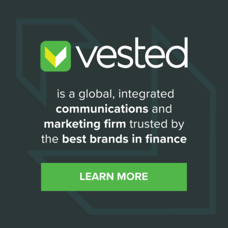 Ad for Vested - is a global, integrated communications and marketing firm trusted by the best brands in finance